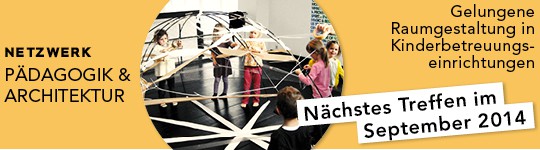 Banner Netzwerk Pädagogik & Architektur